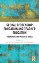Book cover of: Global Citizenship Education in Teacher Education. By: Daniel Schugurensky