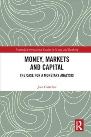 Money, Markets and Capital