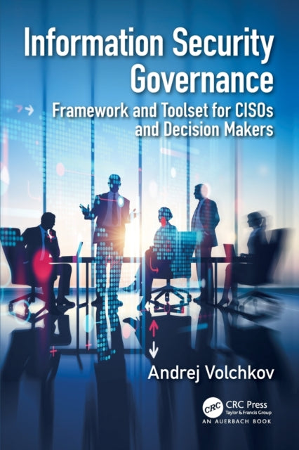 Book cover of: Information Security Governance. By: Andrej Volchkov