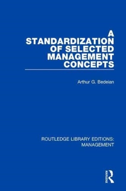 Book cover of: Standardization of Selected Management Concepts. By: Arthur G. Bedeian