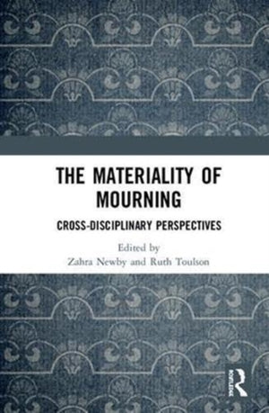 The Materiality of Mourning