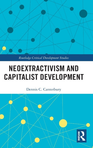 Neoextractivism and Capitalist Development