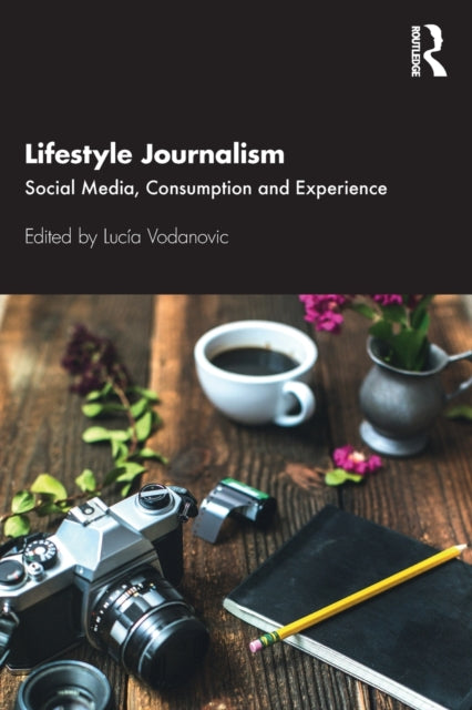 Book cover of: Lifestyle Journalism. By: Lucía Vodanovic