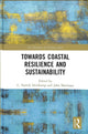 Book cover of: Towards Coastal Resilience and Sustainability. By: C. Patrick Heidkamp