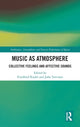 Book cover of: Music as Atmosphere. By: Friedlind Riedel