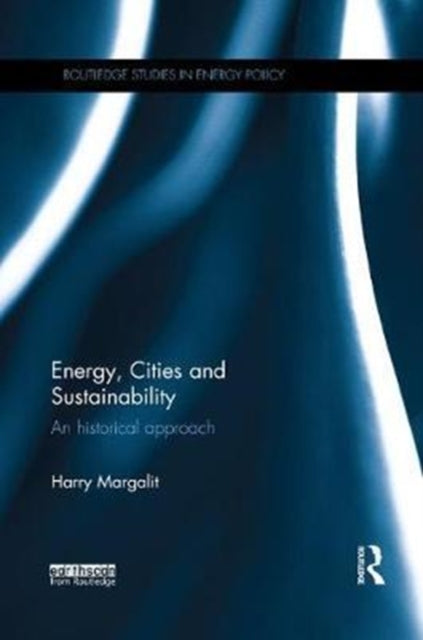 Book cover of: Energy, Cities and Sustainability. By: Harry Margalit