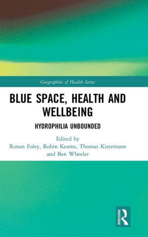 Blue Space, Health and Wellbeing