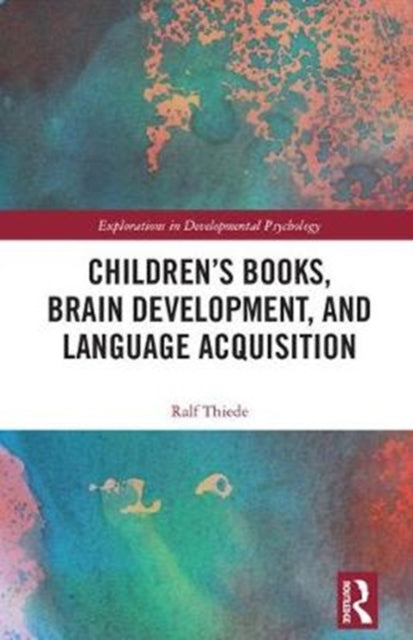 Book cover of: Children's books, brain development, and language acquisition. By: Ralf Thiede