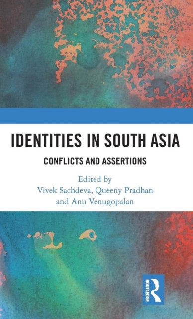 Book cover of: Identities in South Asia. By: Vivek Sachdeva