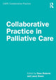 Book cover of: Collaborative Practice in Palliative Care. By: Dave Roberts