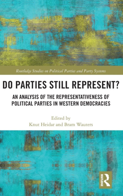 Book cover of: Do Parties Still Represent?. By: Knut Heidar
