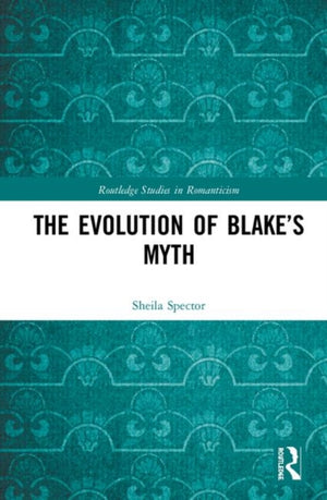 Evolution of Blake’s Myth