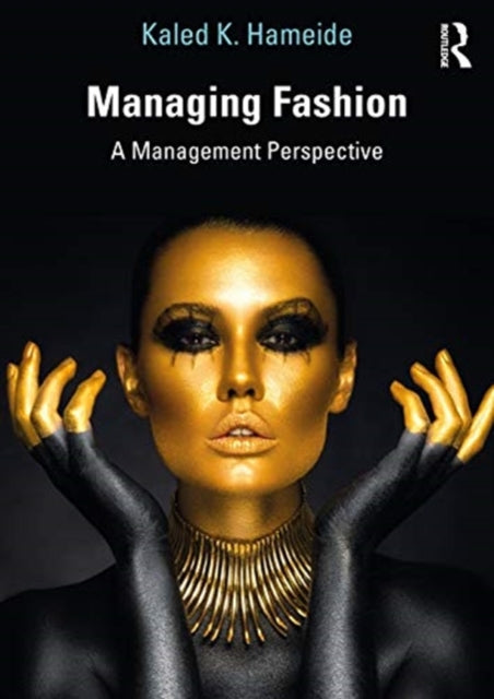 Book cover of: Managing Fashion. By: Kaled K. Hameide