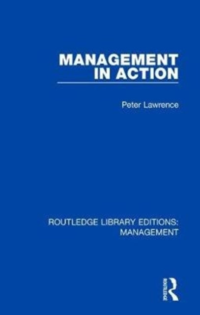 Book cover of: Management in Action. By: Peter Lawrence