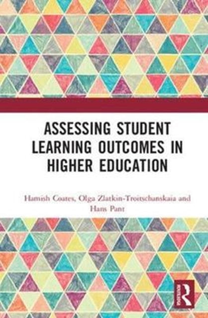 Book cover of: Assessing Student Learning Outcomes in Higher Education. By: Hamish Coates