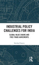 Book cover of: Industrial Policy Challenges for India. By: Smitha Francis