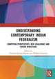 Book cover of: Understanding Contemporary Indian Federalism. By: Chanchal Kumar Sharma