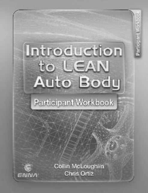 Book cover of: Introduction to Lean Auto Body Participant Workbook
