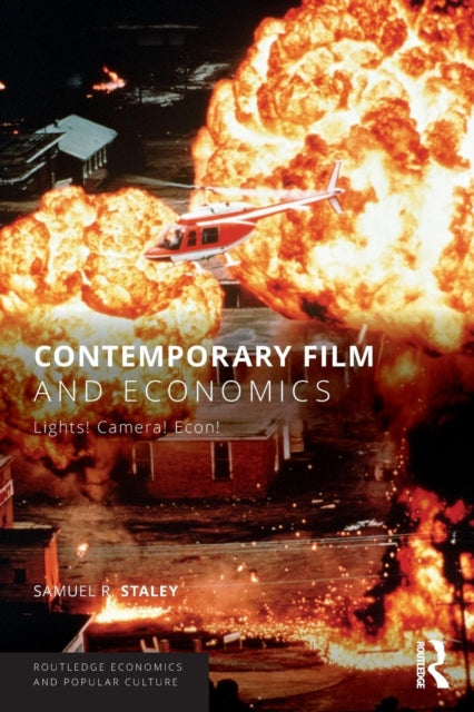 Book cover of: Contemporary Film and Economics. By: Samuel R. Staley