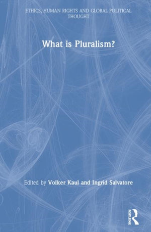 What is Pluralism?