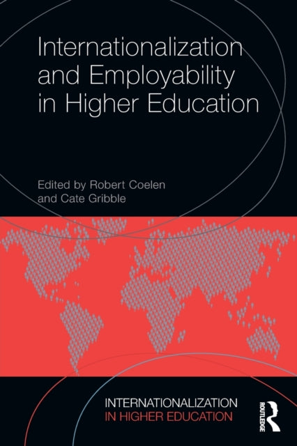 Book cover of: Internationalization and Employability in Higher Education. By: Robert Coelen