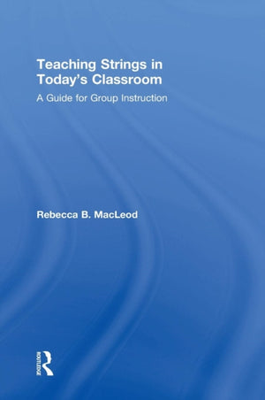 Teaching Strings in Today's Classroom