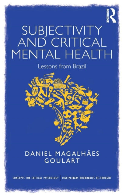 Book cover of: Subjectivity and Critical Mental Health. By: Daniel Goulart