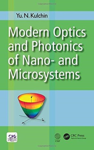 Book cover of: Modern Optics and Photonics of Nano- and Microsystems. By: Yuri N. Kulchin