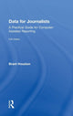 Book cover of: Data for Journalists. By: Brant Houston
