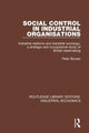 Book cover of: Social Control in Industrial Organisations. By: Peter Bowen
