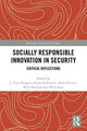 Book cover of: Socially Responsible Innovation in Security. By: J. Peter Burgess