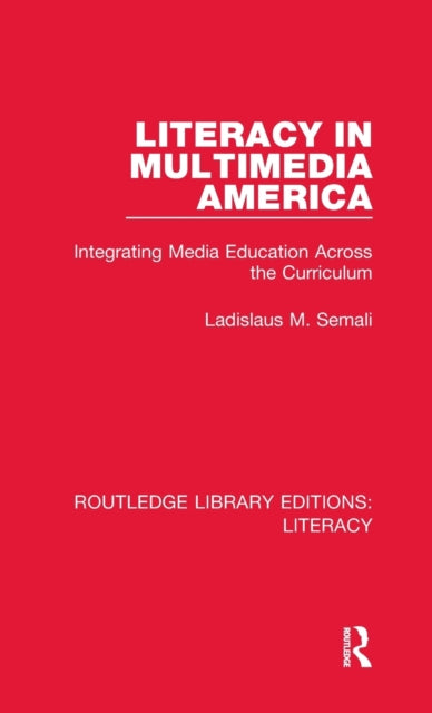Book cover of: Literacy in Multimedia America. By: Ladislaus M. Semali