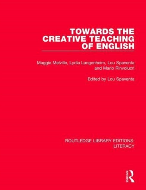Book cover of: Towards the Creative Teaching of English