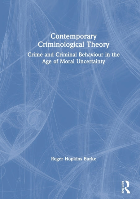 Book cover of: Contemporary Criminological Theory. By: Roger Hopkins Burke