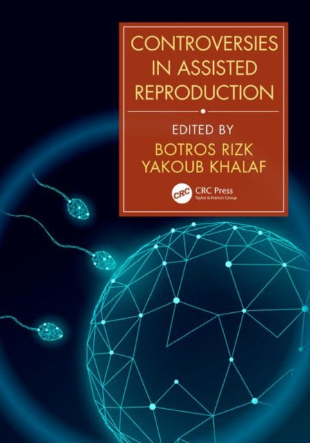 Book cover of: Controversies in Assisted Reproduction. By: Botros Rizk