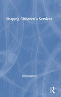 Shaping Children's Services
