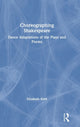 Book cover of: Choreographing Shakespeare. By: Elizabeth Klett