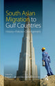 Book cover of: South Asian Migration to Gulf Countries. By: Prakash C. Jain