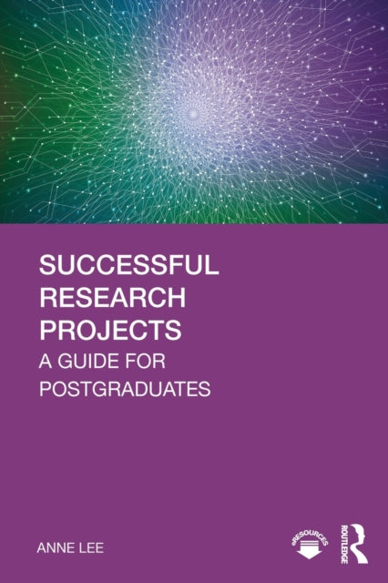 Book cover of: Successful Research Projects. By: Anne Lee