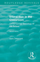 Book cover of: Interaction in the Classroom. By: Sara Delamont