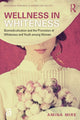 Book cover of: Wellness in Whiteness. By: Amina Mire 
