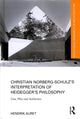 Book cover of: Christian Norberg-Schulz’s Interpretation of Heidegger’s Philosophy. By: Hendrik Auret