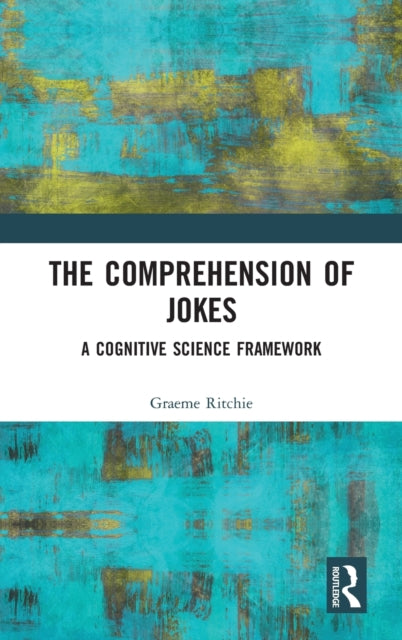 Book cover of: Comprehension of Jokes. By: Graeme Ritchie