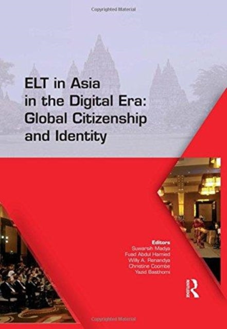 Book cover of: ELT in Asia in the Digital Era: Global Citizenship and Identity. By: Suwarsih Madya