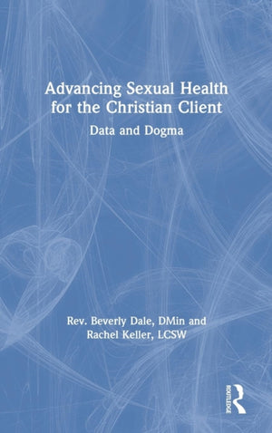 Advancing Sexual Health for the Christian Client
