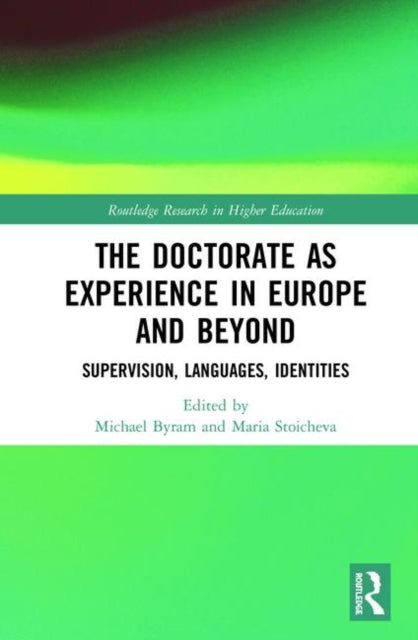 Book cover of: Doctorate as Experience in Europe and Beyond. By: Michael Byram