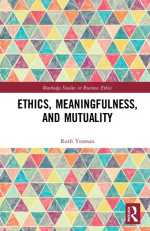 Ethics, Meaningfulness, and Mutuality