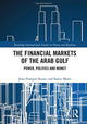 Book cover of: Financial Markets of the Arab Gulf. By: Jean Francois Seznec