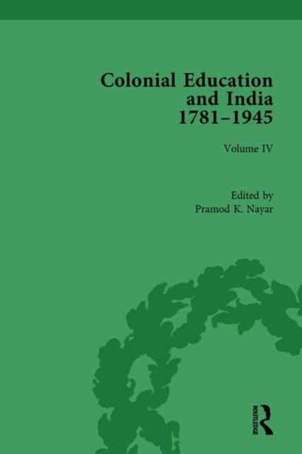 Book cover of: Colonial Education and India 1781-1945. By: Pramod K. Nayar