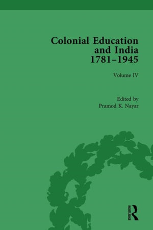 Colonial Education and India 1781-1945